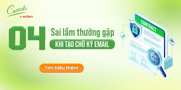 4 sai lầm chủ chốt khi tọa chữ ký email