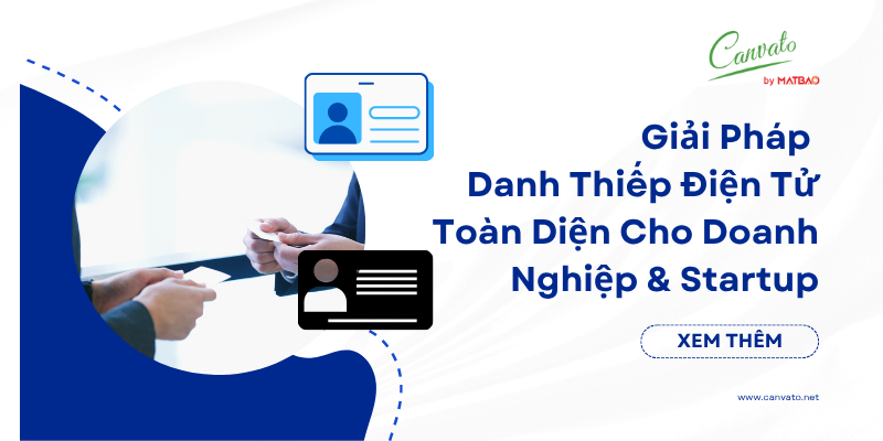 Giải Pháp Danh Thiếp Điện Tử Toàn Diện Cho Doanh Nghiệp & Startup  2025